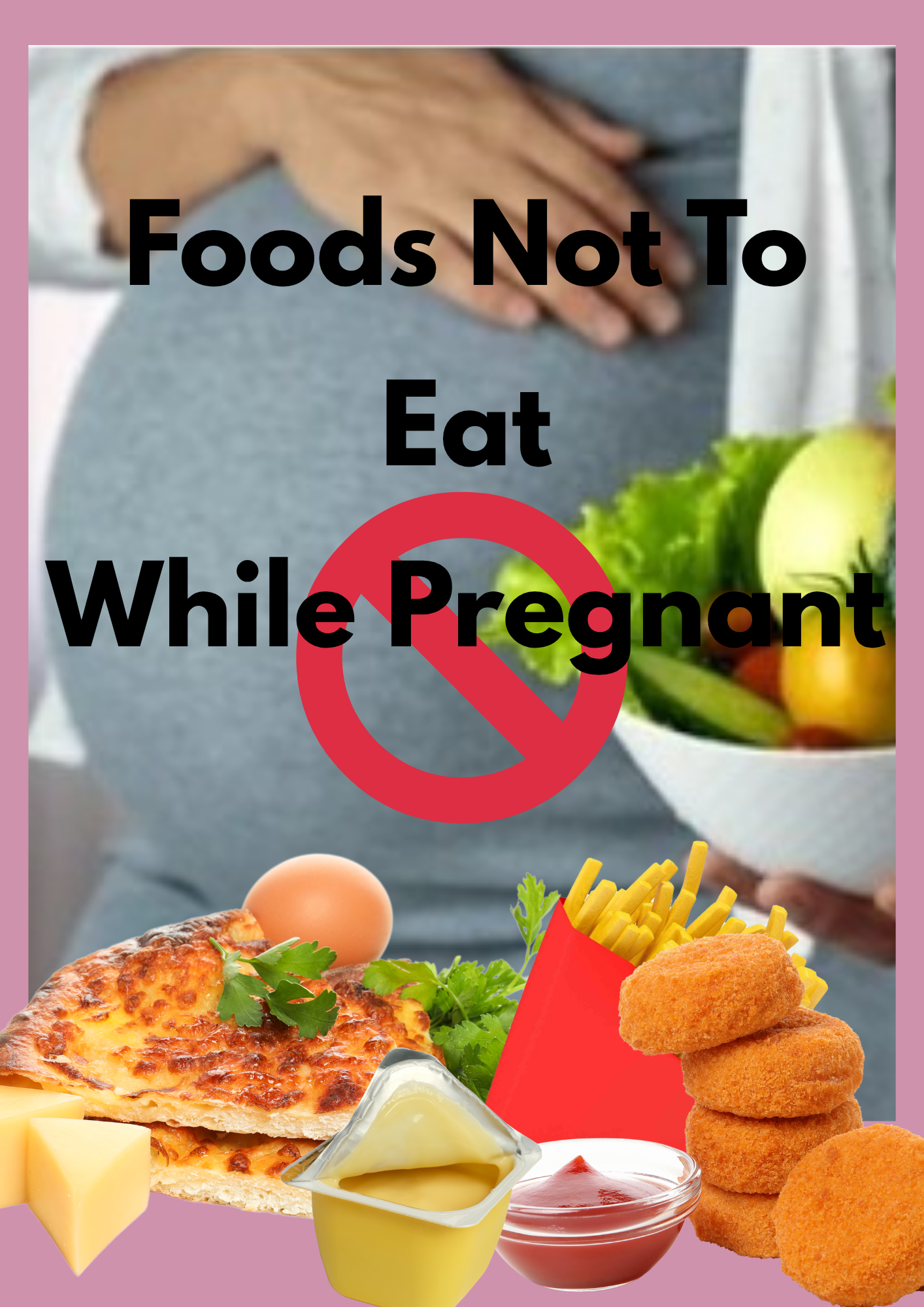 Foods Not To Eat While Pregnant